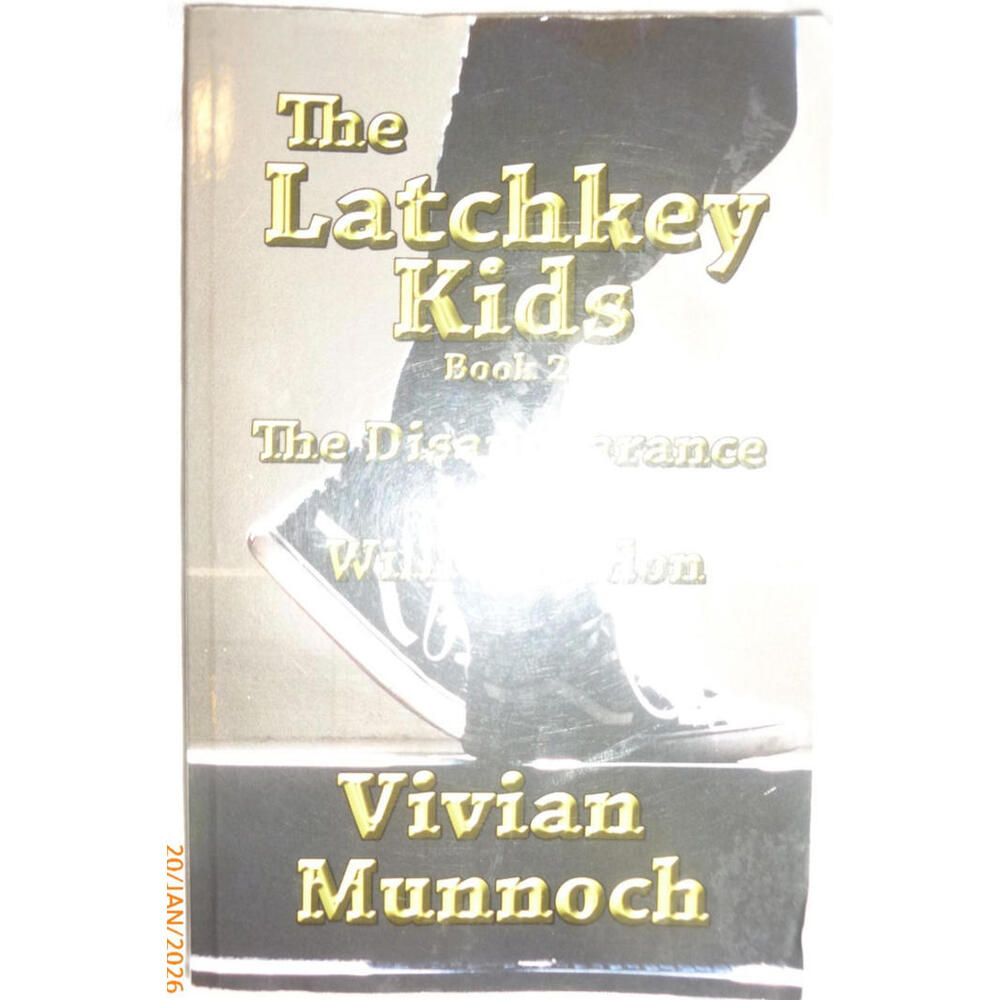 The Latchkey Kids:‎ The Disappearance of Willie Gordon by Vivian Munnoch English